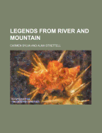 Legends from River and Mountain