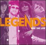 Legends: Gimme Some Lovin'