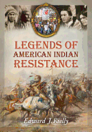 Legends of American Indian Resistance