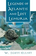 Legends of Atlantis and Lost Lemuria