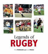 Legends of Rugby - Morgan, Paul, and Mead, Alex