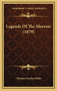 Legends of the Morrow (1879)