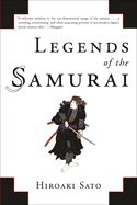 Legends of the Samurai: A History of Warriors