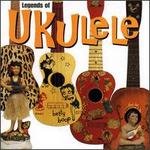 Legends of Ukulele
