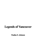 Legends of Vancouver