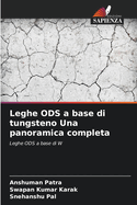 Leghe ODS a base di tungsteno Una panoramica completa