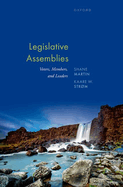 Legislative Assemblies: Voters, Members, and Leaders