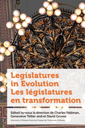 Legislatures in Evolution / Les l�gislatures en transformation