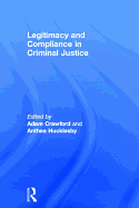 Legitimacy and Compliance in Criminal Justice