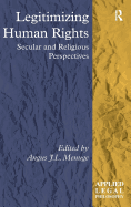 Legitimizing Human Rights: Secular and Religious Perspectives