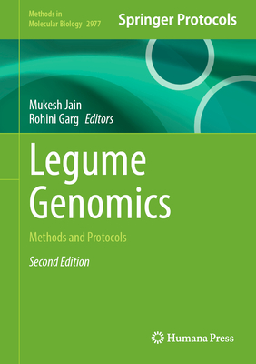 Legume Genomics: Methods and Protocols - Jain, Mukesh (Editor), and Garg, Rohini (Editor)