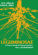 Leguminosae: A Source Book of Characteristics, Uses and Nodulation