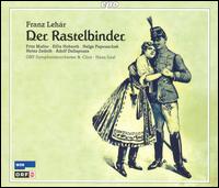 Leh�r: Der Rastelbinder - Adolf Dallapozza (tenor); Alfred Nottar (vocals); Benno Felling (vocals); Christine Jirku (vocals);...