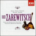 Leh�r: Der Zarewitsch