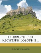 Lehrbuch Der Rechtsphilosophie