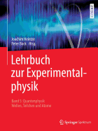 Lehrbuch Zur Experimentalphysik Band 5: Quantenphysik: Wellen, Teilchen Und Atome