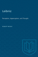 Leibniz: Perception, Apperception, and Thought