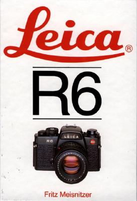 Leica R6 - Meisnitzer, Fritz