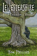 Leicestershire Folk Tales for Children