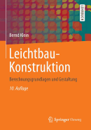 Leichtbau-Konstruktion: Berechnungsgrundlagen Und Gestaltung