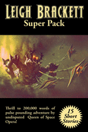 Leigh Brackett Super Pack: A Positronic Book