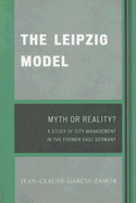 Leipzig Model: Myth or Reality?
