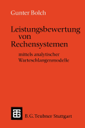 Leistungsbewertung Von Rechensystemen: Mittels Analytischer Warteschlangenmodelle