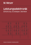 Leistungselektronik: Einfuhrung. Grundlagen. Uberblick