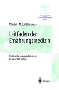 Leitfaden Der Ernhrungsmedizin: Ein Leitfaden Fr Die Praxis