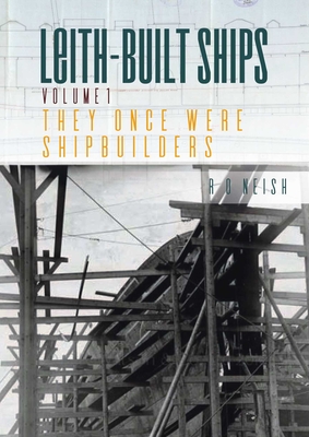 Leith-Built Ships - Neish, R O