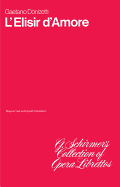 L'Elisir D'Amore: Libretto