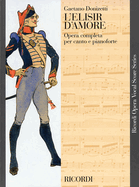 L'Elisir D'Amore: Vocal Score