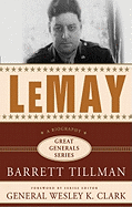 Lemay: A Biography