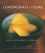 Lemongrass and Lime: New Vietnamese Cooking