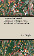 Lempriere's Classical Dictionary of Proper Names Mentioned in Ancient Authors