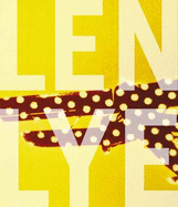 Len Lye - Cann, Tyler (Editor), and Curnow, Wystan (Editor)