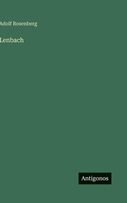 Lenbach - Rosenberg, Adolf