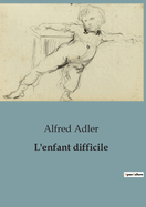 L'enfant difficile