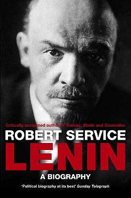 Lenin: A Biography - Service, Robert