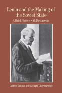 Lenin and the Making of the Soviet State: A Brief History with Documents