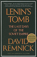 Lenin's Tomb: The Last Days of the Soviet Empire