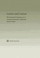 Lenition and Contrast: The Functional Consequences of Certain Phonetically Conditioned Sound Changes