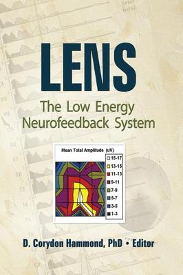 Lens: The Low Energy Neurofeedback System - Hammond, Corydon (Editor)