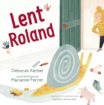 Lent Roland - Kerbel, Deborah, and Ferrer, Marianne (Illustrator), and Martinez, Rachel (Translated by)