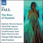 Leo Fall: The Rose of Stambul
