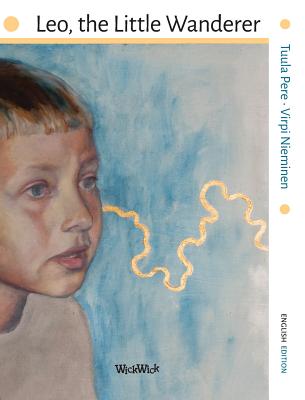 Leo, the Little Wanderer - Pere, Tuula, and Korman, Susan (Editor)