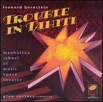 Leonard Bernstein: Trouble in Tahiti