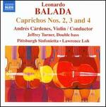 Leonardo Balada: Caprichos Nos. 2, 3 & 4