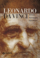 Leonardo Da Vinci: Artist, Scientist, Inventor