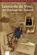 Leonardo Da Vinci, Der Zeichner Der Zukunft